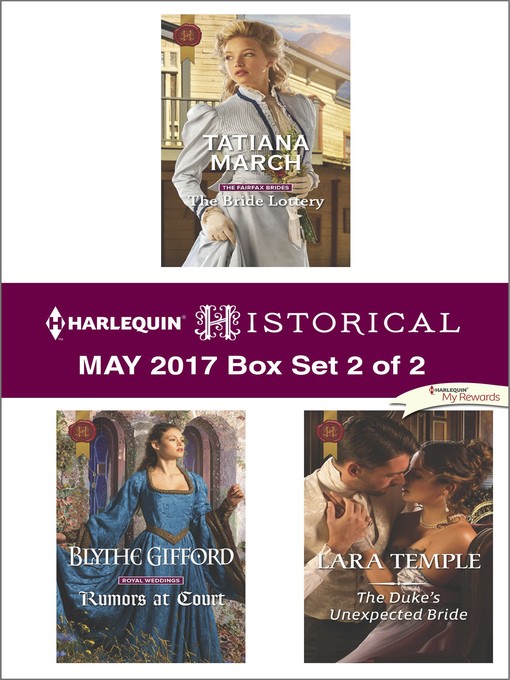 Title details for Harlequin Historical May 2017, Box Set 2 of 2 by Tatiana March - Available